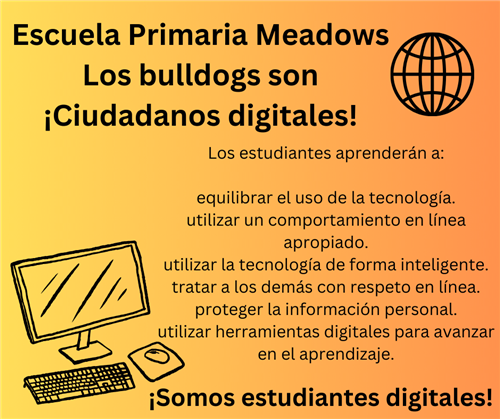 Escuela Primaria Meadows Los bulldogs son ciudadanos digitalesestudiantes aprenderán a equilibrar el uso dela tecnología 